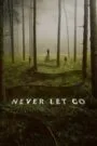 Never Let Go